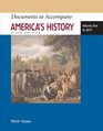 Documents to Accompany America's History Volume One To 1877