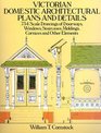 Victorian Domestic Architectural Plans and Details  734 Scale Drawings of Doorways Windows Staircases Moldings Cornices and Other Elements