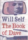 The Book of Dave  A Revelation of the Recent Past and the Distant Future