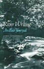 River Writing An Eno Journal