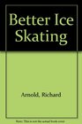 Better ice skating