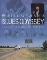 Bill Wyman's Blues Odyssey A Journey to Music's Heart and Soul