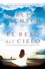 El Beso del Cielo / The Kiss of Heaven