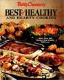 Betty Crocker's Best of Healthy and Hearty Cooking : More Than 400 Recipes Your Family Will Love