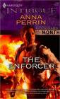 The Enforcer (Bodyguard of the Month) (Harlequin Intrigue, No 1185)