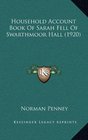Household Account Book Of Sarah Fell Of Swarthmoor Hall