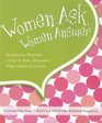 Women Ask Women Answer Questions Women Long to Ask Answers They Need to Know