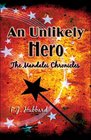 An Unlikely Hero The Mandalei Chronicles