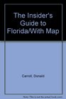 The Insider's Guide to Florida/With Map