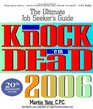 Knock 'em Dead 2006 The Ultimate Job Seeker's Guide