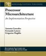 Processor Microarchitecture An Implementation Perspective