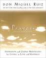 Prayers A Communion with Our Creator  Inspiration and Guided Meditations for Living in Love and Happiness
