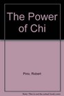 The Power of Chi