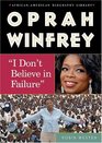 Oprah Winfrey I Don't Believe In Failure