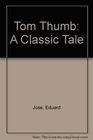 Tom Thumb A Classic Tale