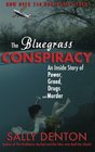 The Bluegrass Conspiracy An Inside Story of Power Greed Drugs  Murder