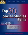 Top 50 Social Studies Skills for GED Success  Student Text Only