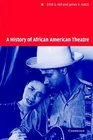 A History of African American Theatre