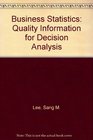 Business Statistics Quality Information for Decision Analysis