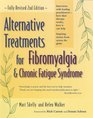Alternative Treatments for Fibromyalgia and Chronic Fatigue Syndrome