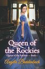 Queen of the Rockies Book 1