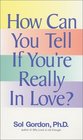 How Can You Tell If You're Really in Love?
