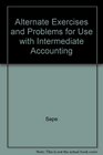 Alternate Exercises  Problems for use with Intermediate Accounting