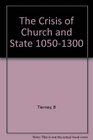 The Crisis of Church and State 10501300 With Selected Documents