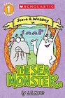 Scholastic Reader Level 1 The Sea Monster A Steve and Wessley Reader