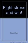 Fight Stress  Win