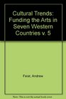 Cultural Trends Funding the Arts in Seven Western Countries v 5