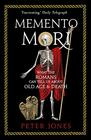 Memento Mori What the Romans Can Tell Us About Old Age  Death