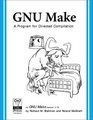 GNU Make A Program for Directed Compilation