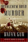 Bethlehem Road Murder (Michael Ohayon)