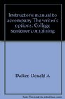 Instructor's manual to accompany The writer's options College sentence combining