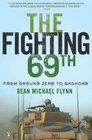 The Fighting 69th From Ground Zero to Baghdad