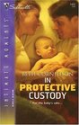 In Protective Custody (Silhouette Intimate Moments, No 1422)