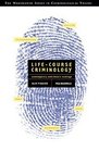 LifeCourse Criminology  Contemporary and Classic Readings