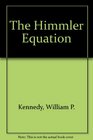The Himmler Equation