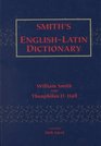 Smith's EnglishLatin Dictionary