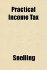Practical Income Tax