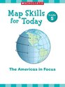 Map Skills for Today Grade 5 The Americas in Focus