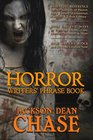 Horror Writers' Phrase Book Essential Reference for All Authors of Horror Dark Fantasy Paranormal Thrillers and Urban Fantasy