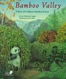 Bamboo Valley: A Story of a Chinese Bamboo Forest (The Nature Conservancy Habitat)