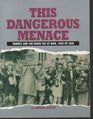 This Dangerous Menace Dundee and the River Tay at War 1939 to 1945