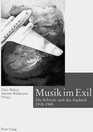 Musik Im Exil Die Schweiz Und Das Ausland 19181945
