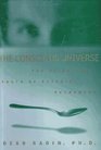 The Conscious Universe: The Scientific Truth of Psychic Phenomena