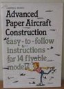 Advanced Paper Aircraft Construction Easytofollow Instructions for 14 Flyable Models