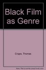 Black Film As Genre