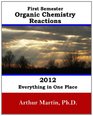 First Semester Organic  Chemistry Reactions 2012 Everything in One Place